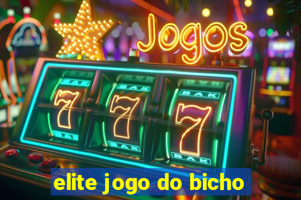 elite jogo do bicho